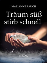 Träum süß stirb schnell