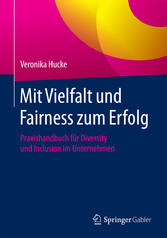 Mit Vielfalt und Fairness zum Erfolg