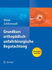 Grundkurs orthopädisch-unfallchirurgische Begutachtung