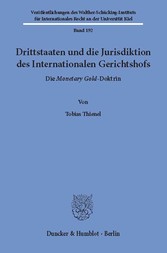 Drittstaaten und die Jurisdiktion des Internationalen Gerichtshofs.