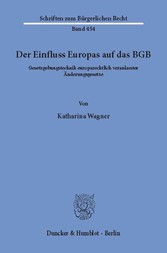 Der Einfluss Europas auf das BGB.