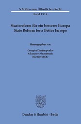 Staatsreform für ein besseres Europa / State Reform for a Better Europe.