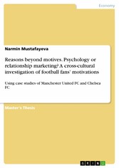 Reasons beyond motives. Psychology or relationship marketing? A cross-cultural investigation of football fans' motivations