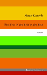 Eine Frau ist eine Frau ist eine Frau