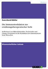 Die Immunomodulation aus ernährungstherapeutischer Sicht