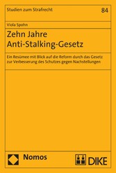 Zehn Jahre Anti-Stalking-Gesetz