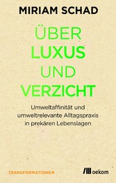 Über Luxus und Verzicht