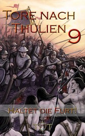 Die Tore nach Thulien - 9. Episode - Haltet die Furt!