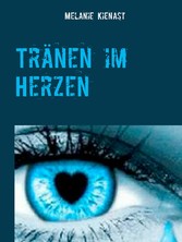 Tränen im Herzen