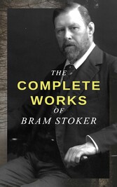 The Complete Works of Bram Stoker