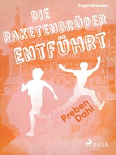 Die Raketenbrüder: Entführt