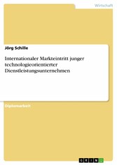 Internationaler Markteintritt junger technologieorientierter Dienstleistungsunternehmen