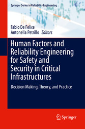 Human Factors and Reliability Engineering for Safety and Security in Critical Infrastructures