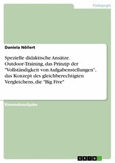 Spezielle didaktische Ansätze. Outdoor-Training, das Prinzip der 'Vollständigkeit von Aufgabenstellungen', das Konzept des gleichberechtigten Vergleichens, die 'Big Five'