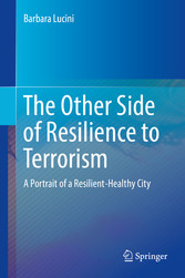 The Other Side of Resilience to Terrorism