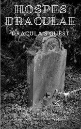 Hospes Draculae - Dracula&apos;s Guest