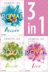 Die Royals-Saga 1-3: - Royal Passion / Royal Desire / Royal Love