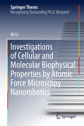 Investigations of Cellular and Molecular Biophysical Properties by Atomic Force Microscopy Nanorobotics