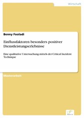 Einflussfaktoren besonders positiver Dienstleistungserlebnisse