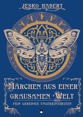 Märchen aus einer grausamen Welt