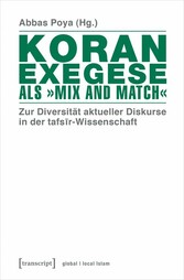 Koranexegese als »Mix and Match«