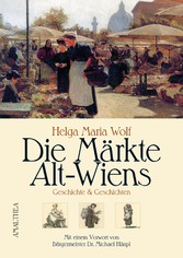 Die Märkte Alt-Wiens