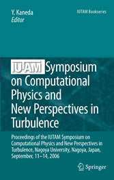 IUTAM Symposium on Computational Physics and New Perspectives in Turbulence