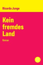 Kein fremdes Land