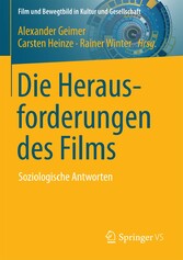 Die Herausforderungen des Films