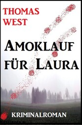 Amoklauf für Laura