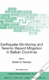 Earthquake Monitoring and Seismic Hazard Mitigation in Balkan Countries