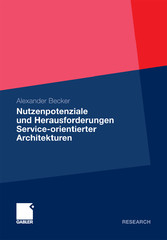 Nutzenpotenziale und Herausforderungen Service-orientierter Architekturen