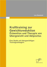 Krafttraining zur Gewichtsreduktion: Prävention und Therapie von Übergewicht und Adipositas