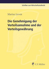 Die Genehmigung der Vorteilsannahme und der Vorteilsgewährung