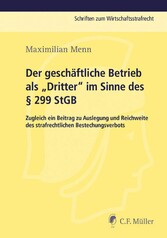 Der geschäftliche Betrieb als 'Dritter' im Sinne des § 299 StGB