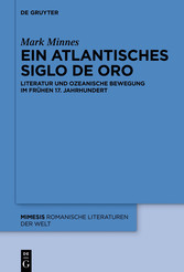 Ein atlantisches Siglo de Oro