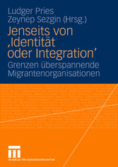 Jenseits von 'Identität oder Integration'