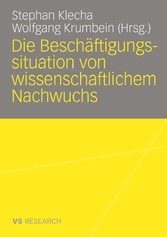 Die Beschäftigungssituation von wissenschaftlichem Nachwuchs