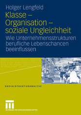 Klasse - Organisation - soziale Ungleichheit