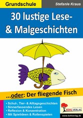 30 witzige Lese- und Malgeschichten