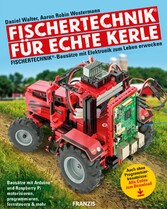 Fischertechnik® für echte Kerle