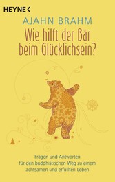 Wie hilft der Bär beim Glücklichsein?