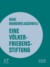 Eine Völkerfriedensstiftung