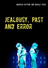 Jealousy, Past and Error