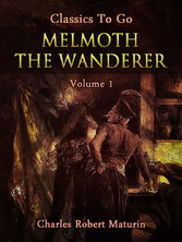 Melmoth the Wanderer Vol. 1 (of 4)