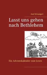 Lasst uns gehen nach Bethlehem