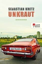 Unkraut: Tatort Neukölln