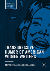 Transgressive Humor of American Women Writers