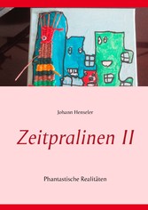 Zeitpralinen II