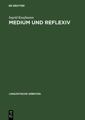 Medium und Reflexiv